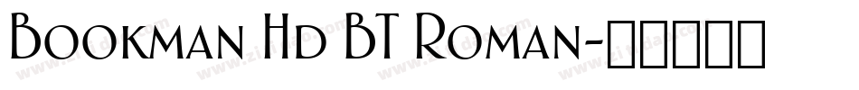 Bookman Hd BT Roman字体转换